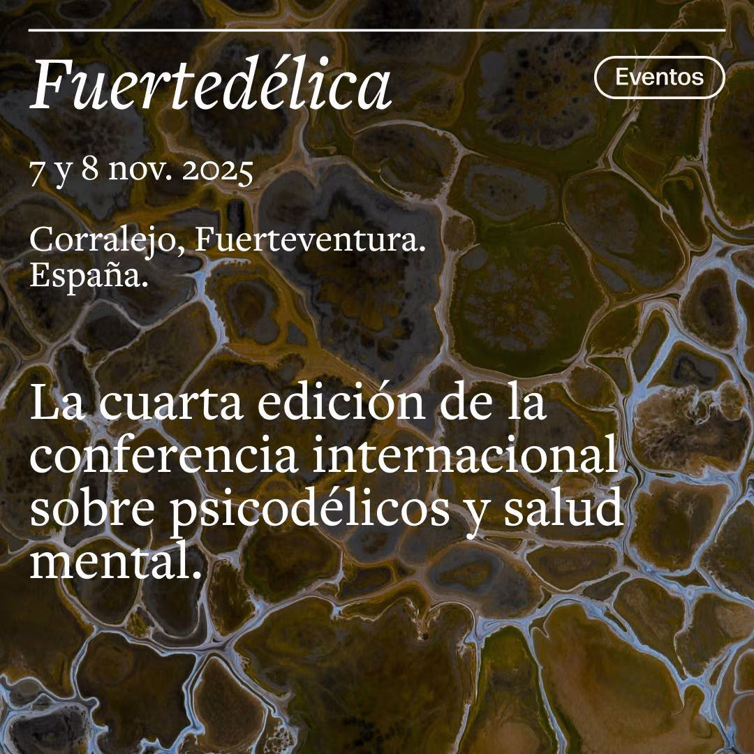 Cartel de Fuertedélica, 7 y 8 de noviembre de 2025 en Corralejo, conferencia sobre psicodélicos y salud mental